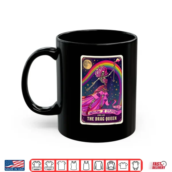 Mug Drag Queen Gay Pride Tarot Card Skeleton Pride Flag LGBTQ Shirt