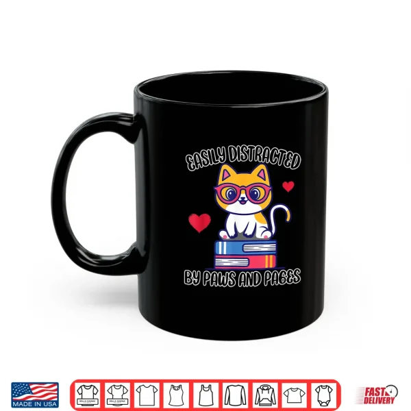Mug Easily Distracted By Cats and Books Cats Lover Bookworms Shirt