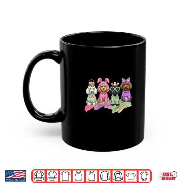 Mug Easter Day Poodle Dog Outfit Bunny Ears Egg Spring Shirt