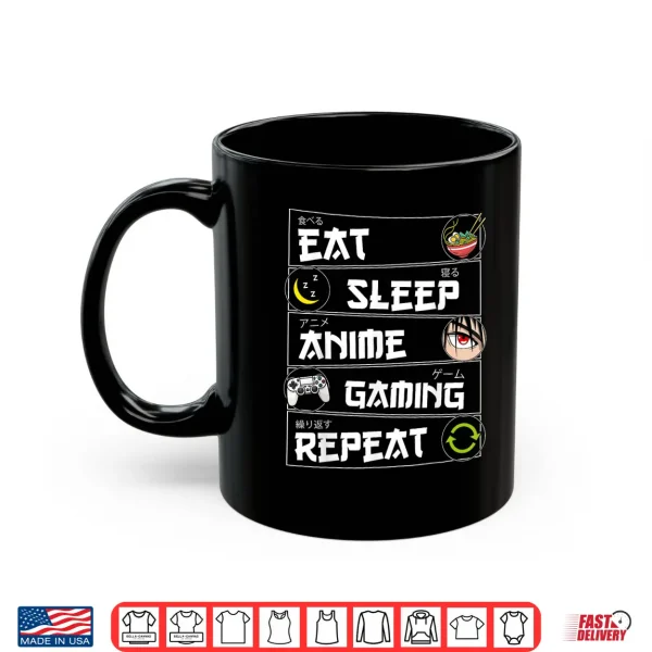 Mug Eat Sleep Anime Gaming Repeat Kawaii Otaku Gamer Anime Manga Shirt