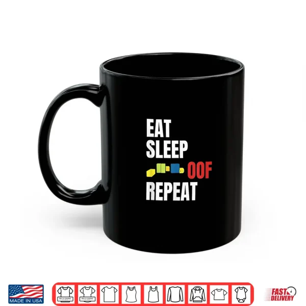 Mug Eat Sleep Oof Repeat Funny Meme Gamers Gift Idea Shirt