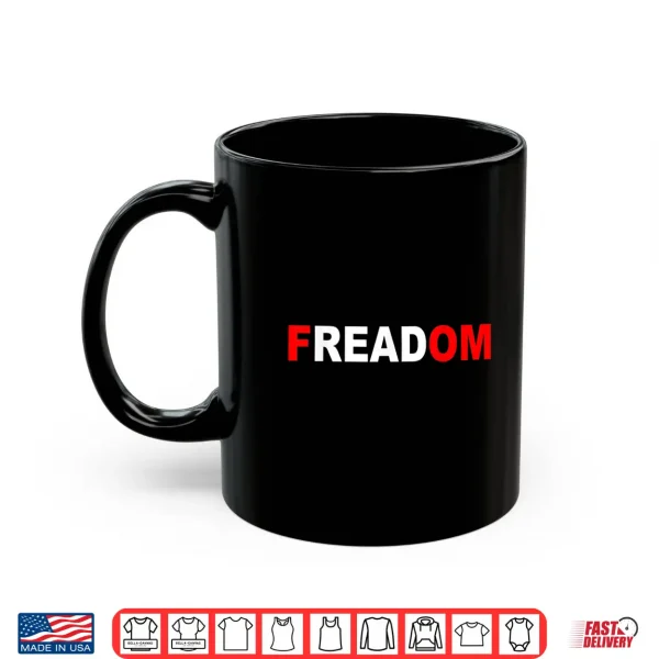 Mug FREADOM Shirt for Book Lovers Bookworms
