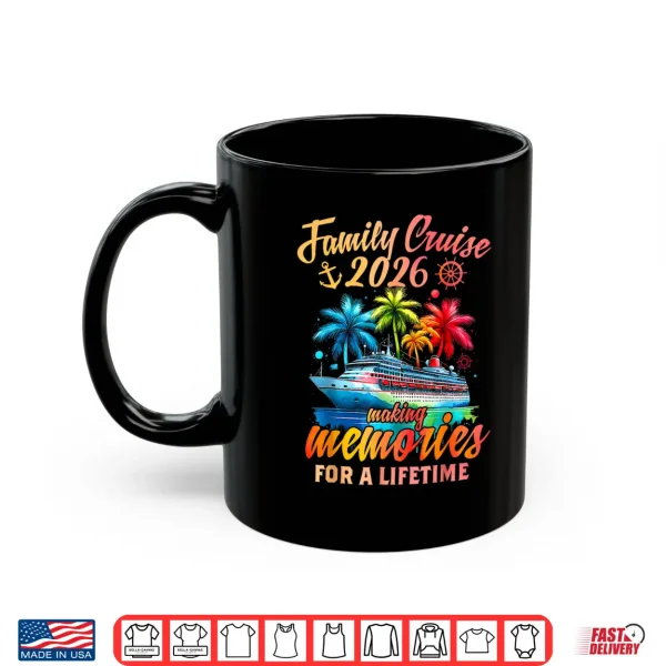 Mug Family Cruise 2026 Family Matching Cruise Vacation Party Shirt