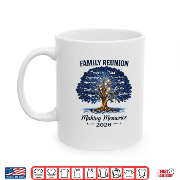 Mug Family Reunion 2026 Making Memories Family Tree Matching Shirt