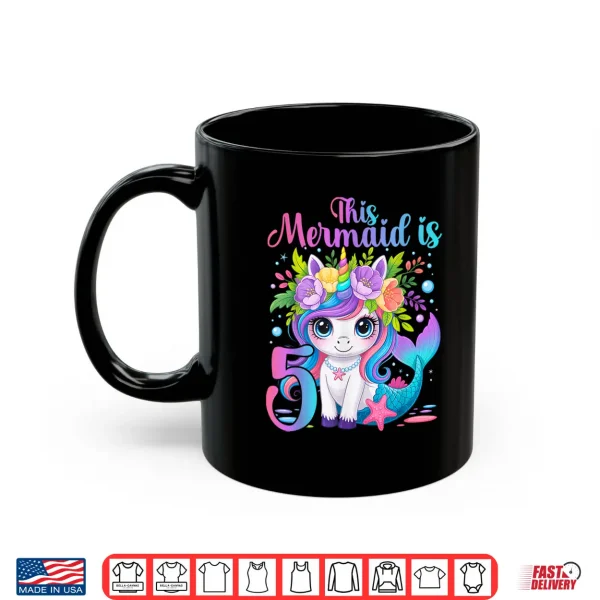 Mug Fifth Birthday Unicorn Mermaid Tail Five Years Old Shirt