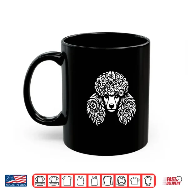 Mug Floral Poodle Face Dog With Flowers Graphic Design Shirt