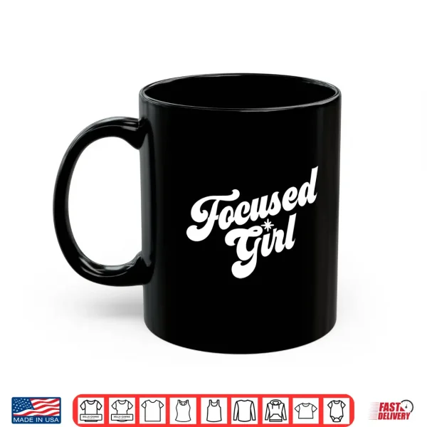 Mug Focused Girl Design Shirt