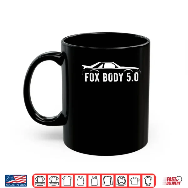 Mug Foxbody 5.0 American Stang Muscle Car Shirt