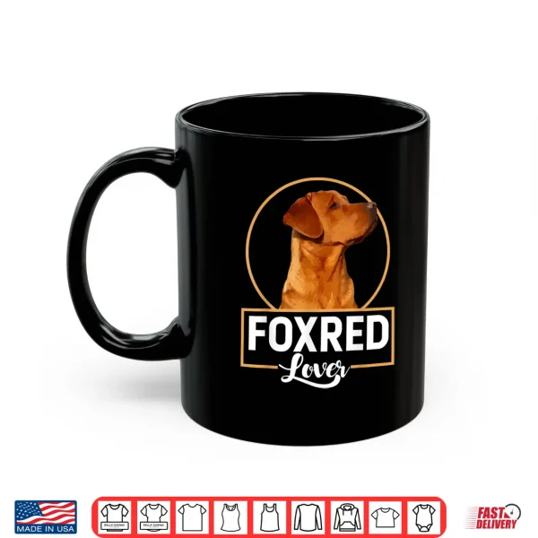 Mug Foxred labrador lover gift redfox labrador Shirt