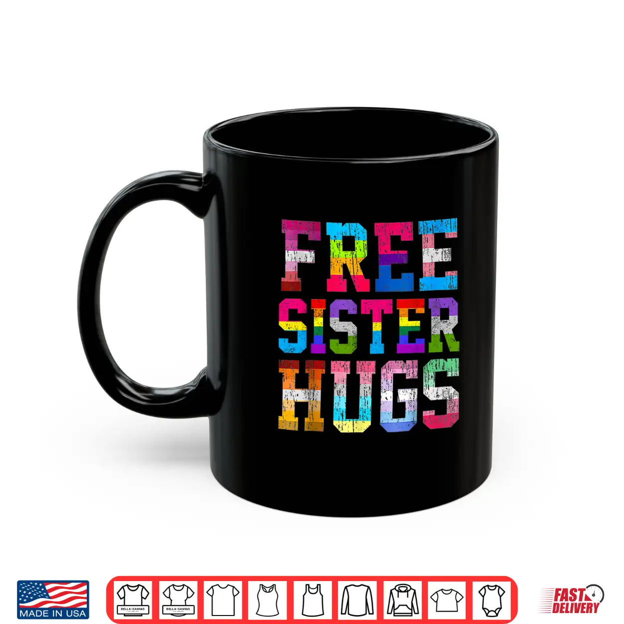 Free Sister Hugs Pride Month Rainbow Transgender Flag Lgbtq Shirt Free Sister Hugs Pride Month Rainbow Transgender Flag Lgbtq Shirt