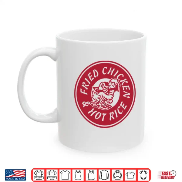 Mug Fried Chicken And Hot Rice Shirt
