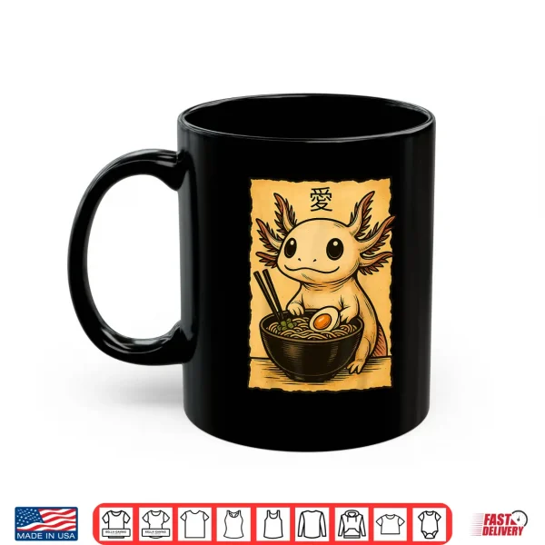 Mug Funny Axolotl Ramen Tee Japanese Kawaii Anime Axolotl Shirt