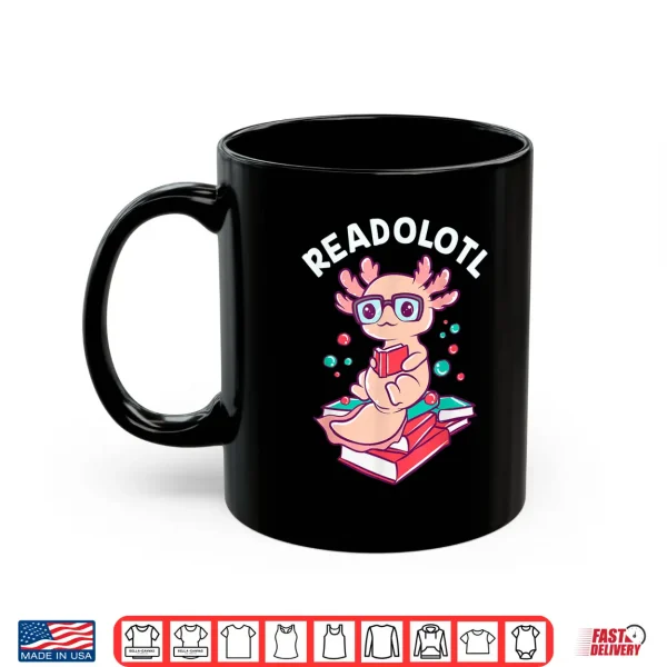 Mug Funny Axolotl Reading a Book For Bookworms Shirt