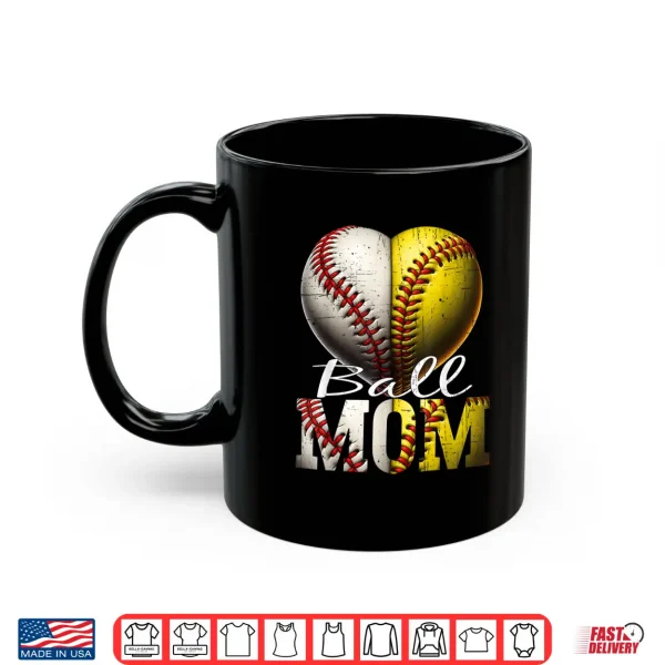 Mug Funny Ball Mom Softball Baseball Women Baseball Softball Shirt