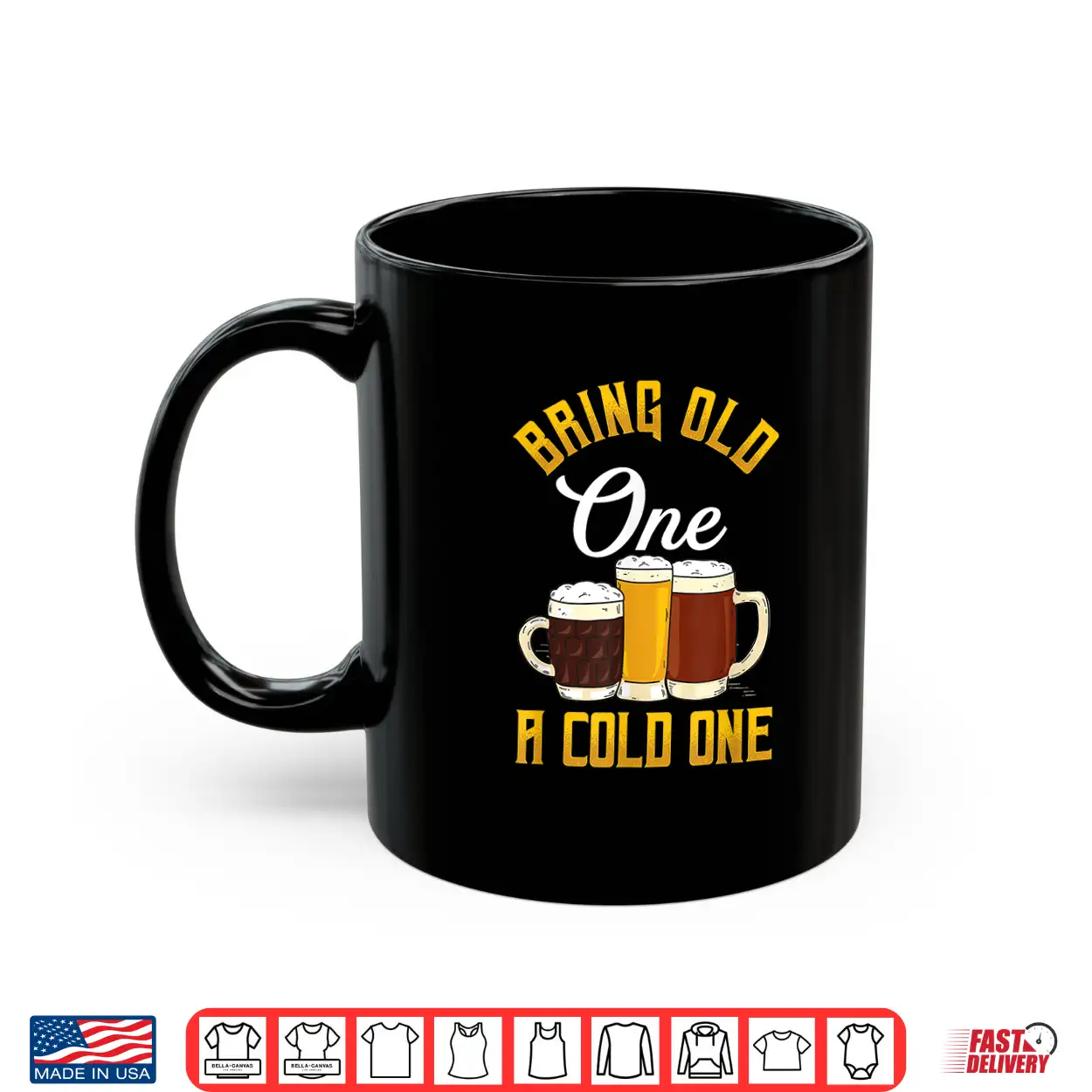 Funny Bring Old One A Cold One Craft Beer Drinker Shirt Funny Bring Old One A Cold One Craft Beer Drinker Shirt