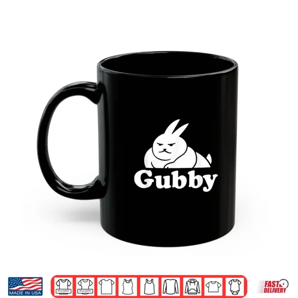 Mug Funny Cute Rabbit Meme Gubby The Rabbit Gubby Shirt