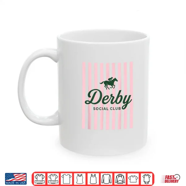 Mug Funny Derby Social Club Vibes Friends Weekend Party Humor Shirt
