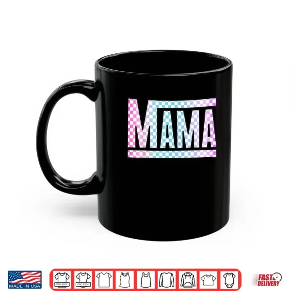 Mug Funny Epic Mama Checkered Colorful Glow Shirt
