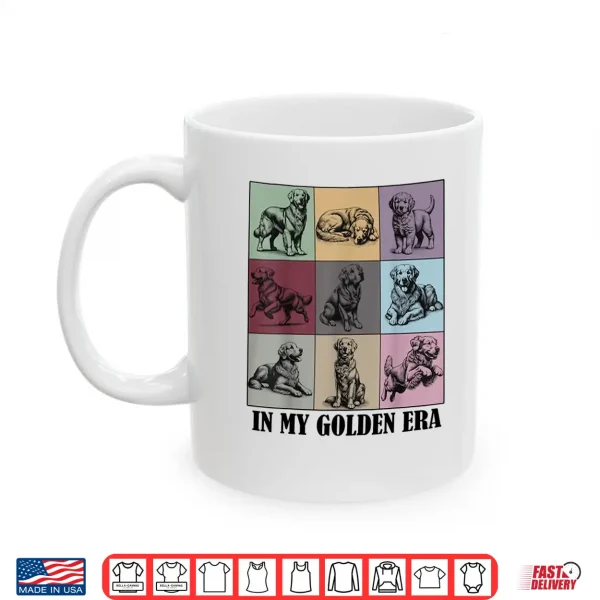 Mug Funny Golden Quote In My Golden Retriever Era Cool Dog Mom Shirt