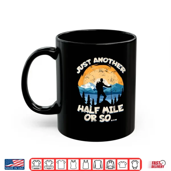 Mug Funny Hiking Funny Backpacker Backpacking Gifts Hikers Shirt