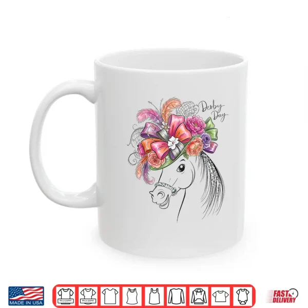 Mug Funny Horse Racing Derby Day Girls Women Shirt