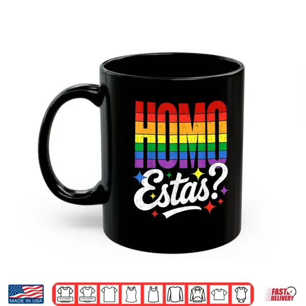 Mug Funny LGBTQ Pride Design Homo Estas and Heart Gay Support Shirt