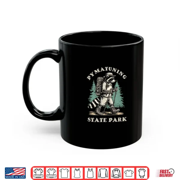 Mug Funny Pymatuning State Park Ohio Hiking Trail Raccoon Shirt
