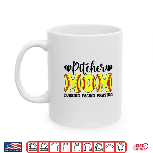 Mug Funny Softball Pitcher Mom Of A Softball Pitcher Mama Shirt