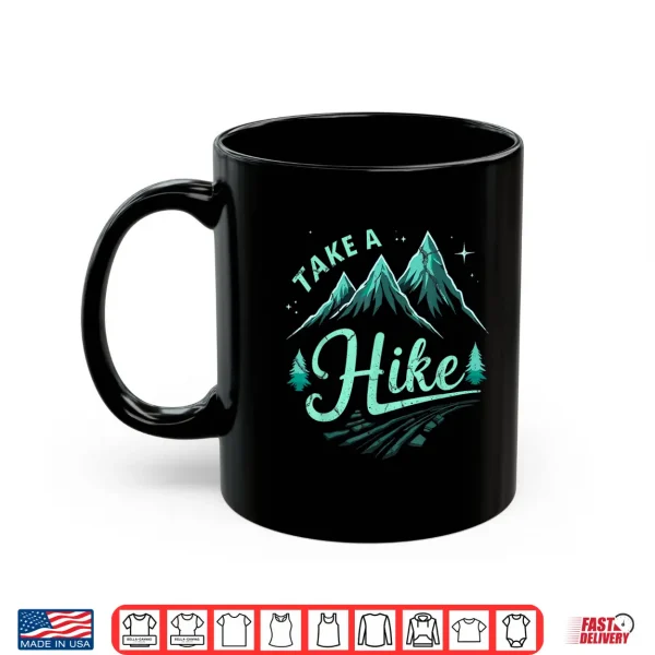 Mug Funny Vintage Mountain Hiking Take a Hike Backpacking Shirt