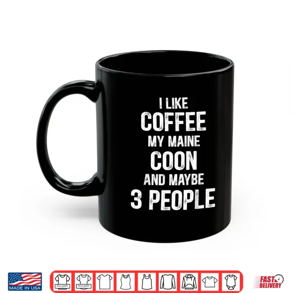 Mug Funny Women Cat Maine Coon Lover Coonie Coffee Shirt