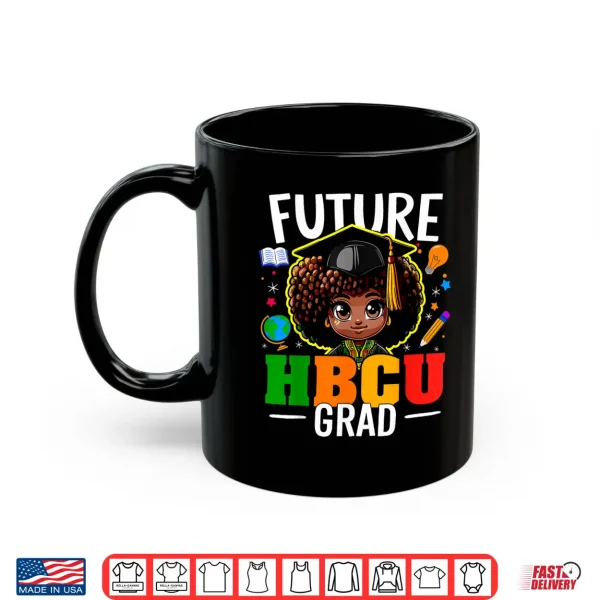 Mug Future Hbcu Grad Kids Afro Girl Black History Month Shirt