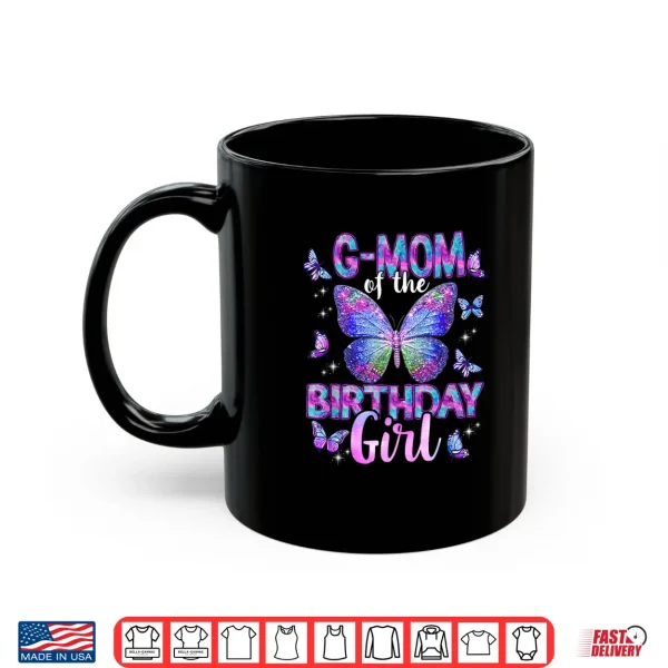 Mug G Mom of The Birthday Girl Butterfly Family Matching Shirt