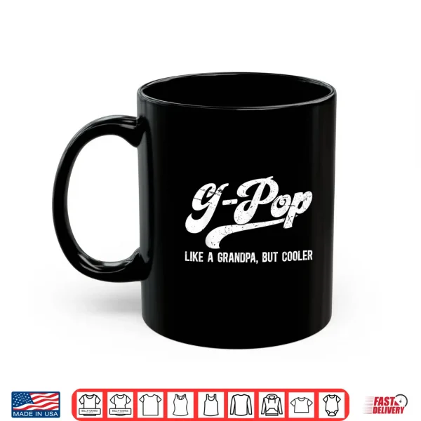 Mug G Pop Grandpa Definition G Pop Grandfather Shirt