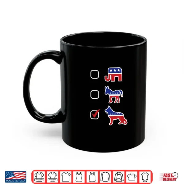 Mug GSD Lover Vote For German Shepherds Guard Dog US Election Shirt