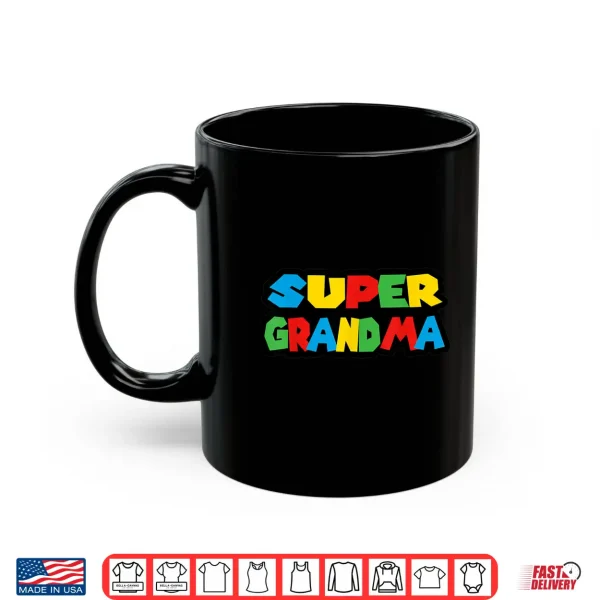 Mug Gamer Super Grandma Classic Funny Mothers Day Shirt