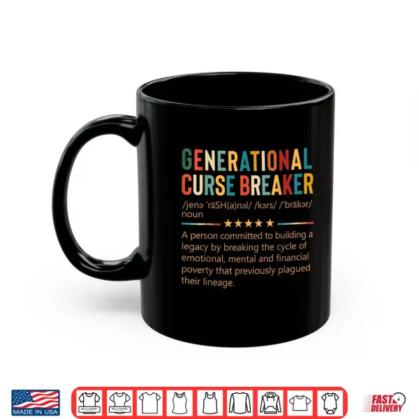 Mug Generational Curse Breaker Definition Retro Vintage Melanin Shirt