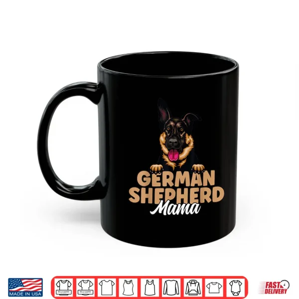 Mug German Shepherd Mama Black and Tan German Shepherd Dog Mom Shirt