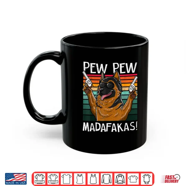 Mug German Shepherd Pew Pew Dog Vintage Retro Sunset Dogs Guns Shirt