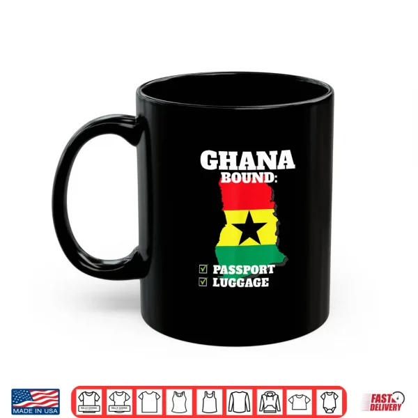 Mug Ghana Bound Country Travel Ghanaian Flag Vacation Trip Shirt