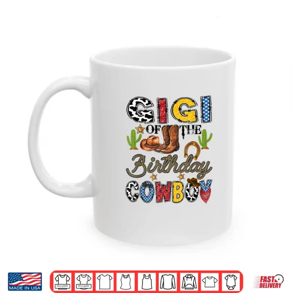 Mug Gigi of The Birthday Cowboy Western Birthday Boy Shirt