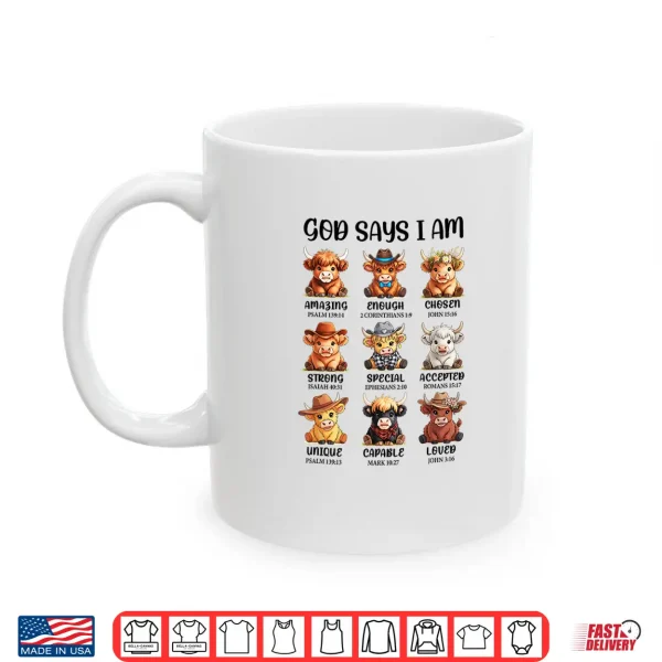 God Says I Am Highland Cow Christian Religious Scottish Cow Shirt 3 Mug God Says I Am Highland Cow Christian Religious Scottish Cow Shirt