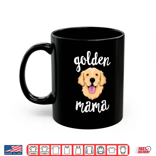 Mug Golden Retriever Mama Shirt for Women Mother Dog Pet Gift Shirt