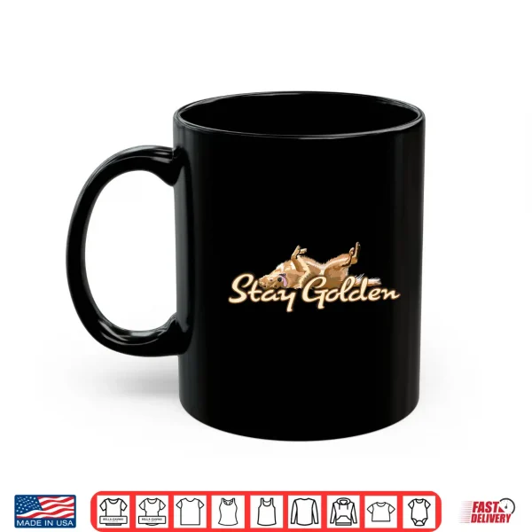 Mug Golden Retriever Stay Golden Shirt