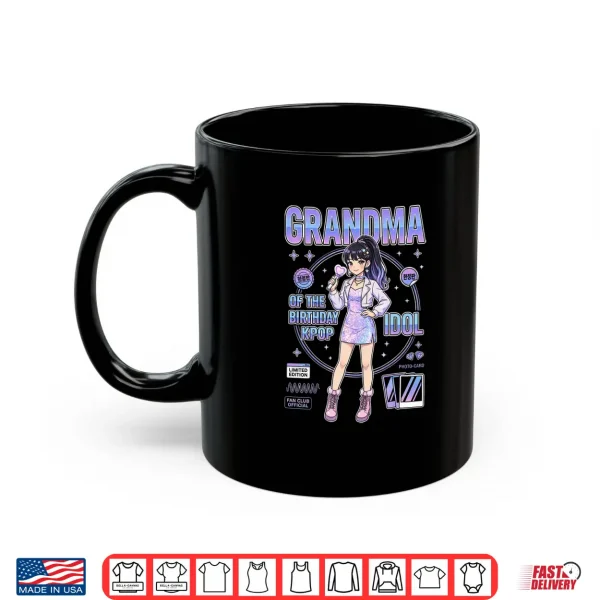 Mug Grandma of the Birthday Kpop Idol Girls Korean Music Lovers Shirt