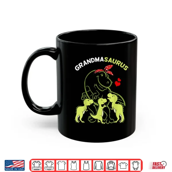 Mug Grandmasaurus Grandma Tyrannosaurus Dinosaur Mothers Day Shirt
