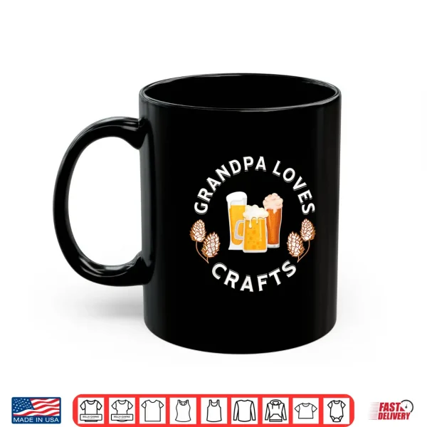 Mug Grandpa Loves Craft Beer funny tee for fathers Shirt