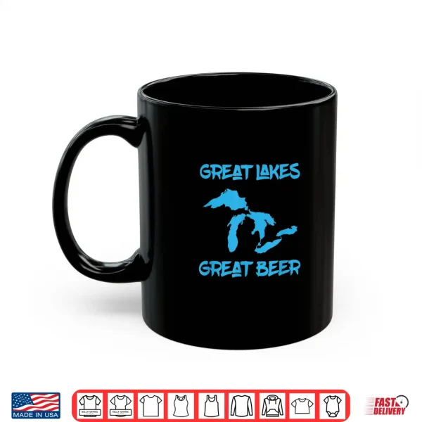 Mug Great Lakes Great Craft Beer in Michigan Shirt