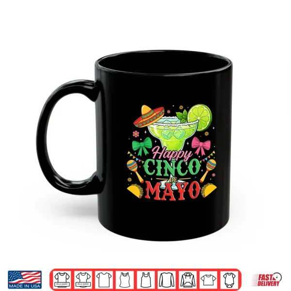 Mug Happy Cinco de Mayo Shirt Fiesta Mexican Party for Men Women Shirt