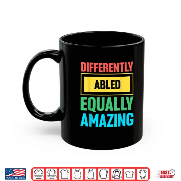 Mug Happy Disability Pride Month Proud Disabled Equality Shirt