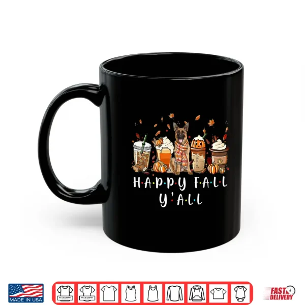Mug Happy Fall Yall German Shepherd Dog Coffee Pumpkin Fall Shirt
